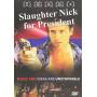 Slaughter Nick For President - Slaughter Nick For President [Regio free (0)]
