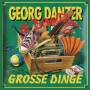 Georg Danzer - Grosse Dinge (Remastered)