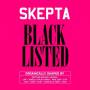Skepta - Blacklisted