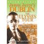 James Joyce's Dublin-ulysses Tour - James Joyce's Dublin: Ulysses Tour [Regio free (0)]
