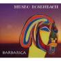 Museo Rosenbach - Barbarica