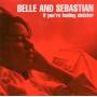 Belle & Sebastian - If You're Feeling Sinister