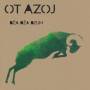 Ot Azoj - Dza Dza Dzum