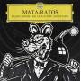 Mata Ratos - Banda Sonora Do Apocalipse Anunciado