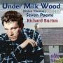 Richard Burton - Richard Burton Reads Under Milk Wood Plus Extra Dylan Thomas Poetry