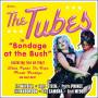 The Tubes - Bondage At The Bush (Live)