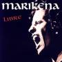 Marikena Monti - Libre