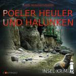 Insel-Krimi - Insel-Krimi 35 - Poeler Heuler Und Halunken