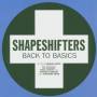 Shapeshifters - Back To Basics