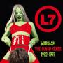 L7 - Wargasm: The Slash Years 1992-1997