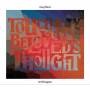 Greg Ward - Touch My Beloved's Thought