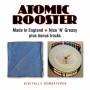 Atomic Rooster - Made In England/Nice N Greasy