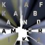Kafka Band - Amerika