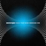 Cosmic Gate - Wake Your Mind Sessions 005