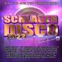 Various - Schlagerdisco 2022-die Hits aus den Discotheken