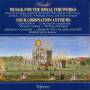 Choir Of New College Oxford - Feuerwerksmusik