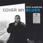 Pete Alderton - Cover My Blues (180 g Vinyl)