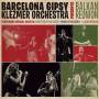 Barcelona Gipsy Balkan Orchestra - Balkan Reunion (LP)