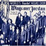 Wings Over Jordan - Trying To Get Ready