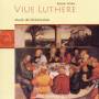 FAVORIT UND / BLASER COLLEGIUM / VARIOUS - Viue Luthere