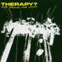 Therapy - Never Apologise Never Explain