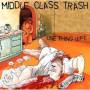 Middle Clash Trash - One Thing Left