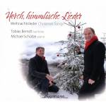 Tobias Berndt / Michael Schütze - Horch, himmlische Lieder