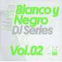 Various - Blanco Y Negro DJ Series 2013 Vol.2