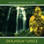 Simone Kailani Bouvrot - Shaman Voice