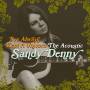 Sandy Denny - I've Always Kept A Unicorn-The Acoustic