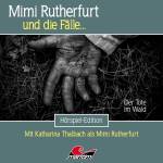 Mimi Rutherfurt Und Die Flle - Mimi Rutherfurt 61: Der Tote Im Wald