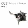 Feline And Strange - Out