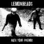 Lemonheads - HATE YOUR FRIENDS - Black Vinyl LP