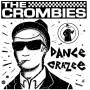 Crombies - Dance Crazee