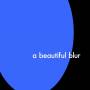 Lany - a beautiful blur (Vinyl)