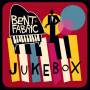 Bent Fabric - Jukebox