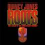 Quincy Jones - Roots:Saga of an American Family