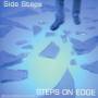 Side Steps - Steps On Edge