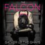 The Falcon - Gather Up The Chaps