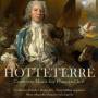 HOTTETERRE J. M. - Hotteterre-Complete Music For Flute And B.C.