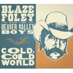 Blaze Foley - Cold, Cold World