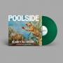 Poolside - Blame It All On Love (green Lp)