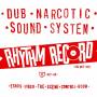 Dub Narcotic Sound System - Rhythm Record Vol.one