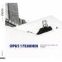 Kathrin Schmidlin - Opus 1 Feminin