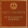 Treva Whateva - Musics Made Of Memories