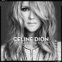 Cline Dion - Loved Me Back to Life