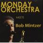 Monday Orchestra - Meets Bob Mintzer