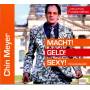 Chin Meyer - Macht! Geld! Sexy!