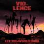 Vio-Lence - Let The World Burn (180g Black Lp)