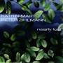 Katrin Marti & Peter Zihlmann - Nearly Lost